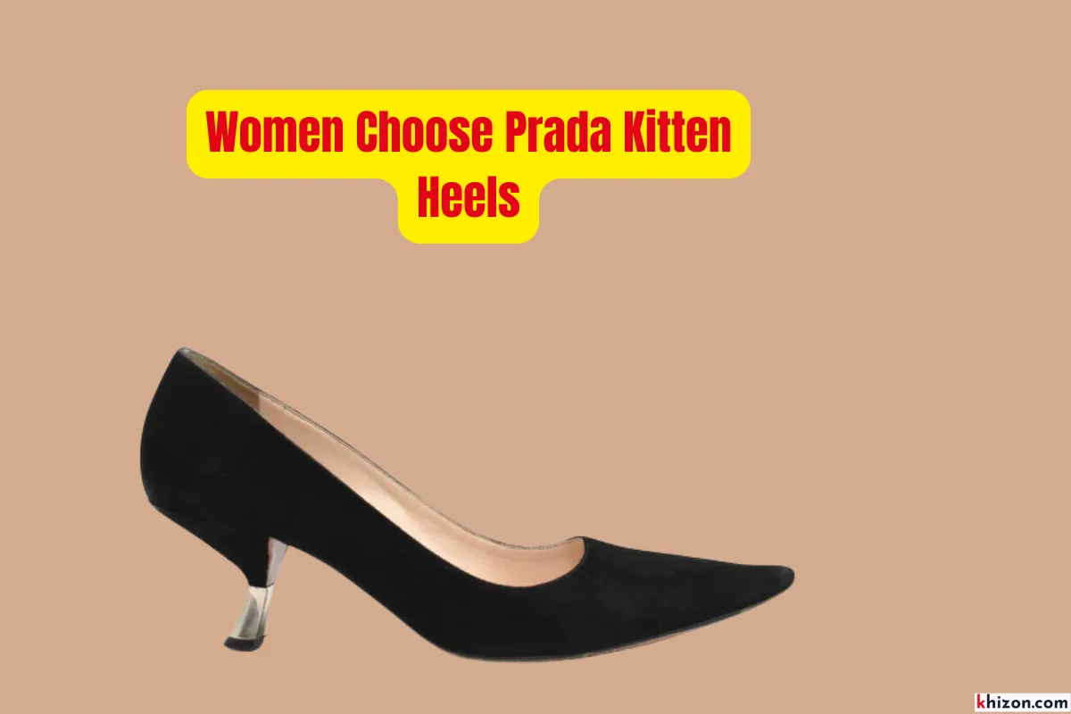 Women Choose Prada Kitten Heels