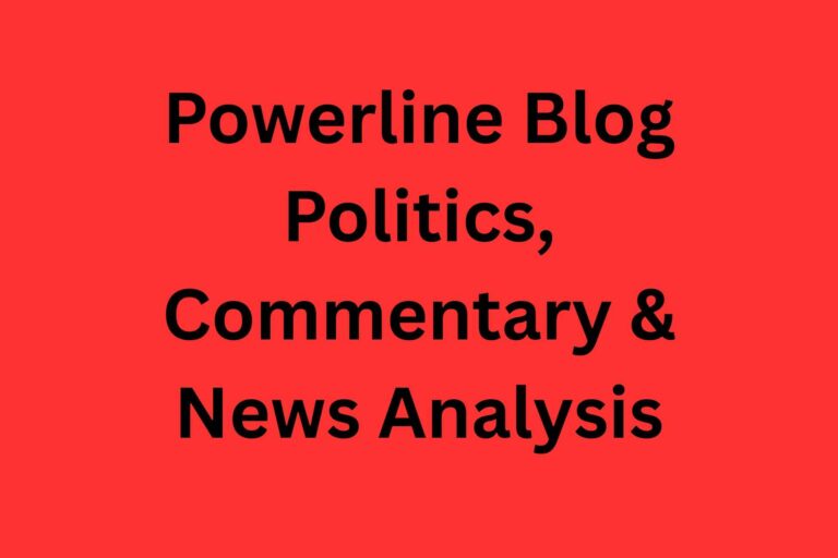 Powerline Blog Politics, Commentary & News Analysis