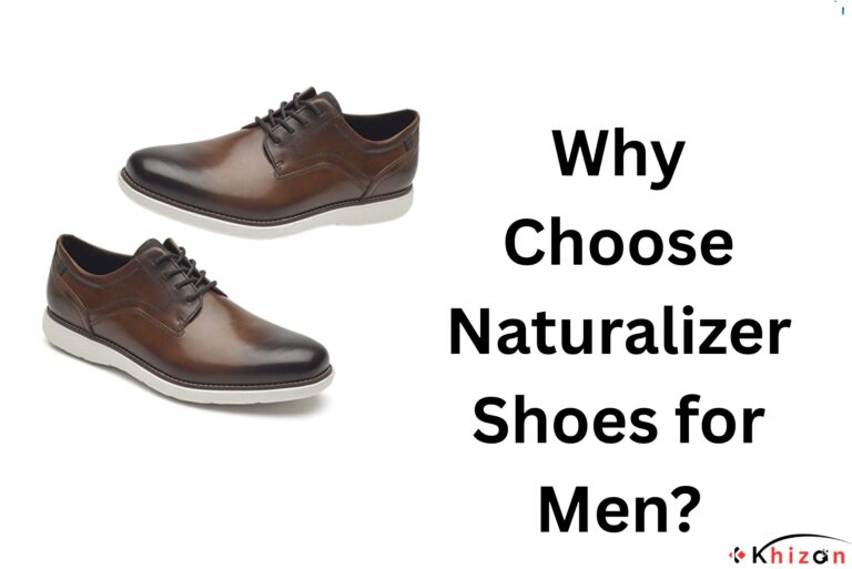 Why Choose Naturalizer Shoes for Men